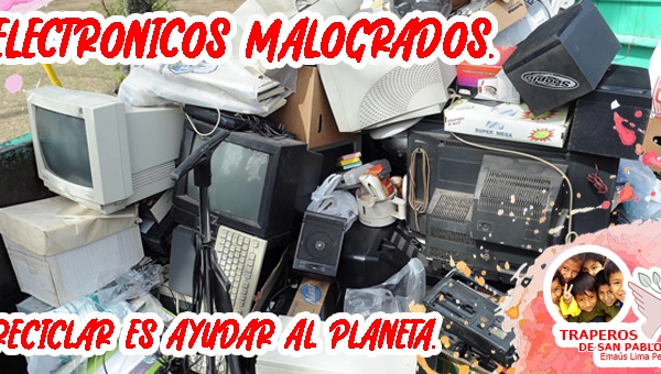 ▷ Donación y Reciclaje de Aparatos Electrónicos en Lima Perú.